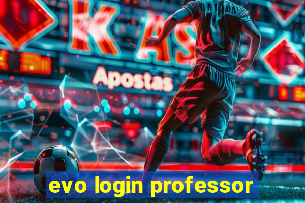 evo login professor